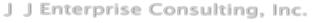 J  J Enterprise Consulting, Inc.